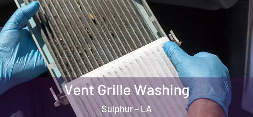  Vent Grille Washing Sulphur - LA